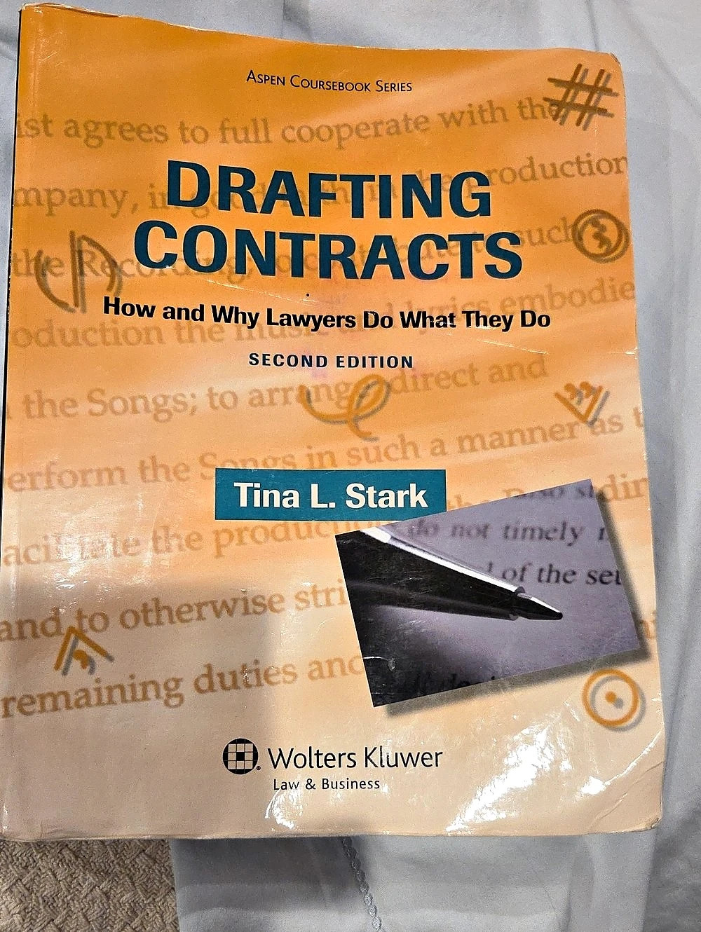 Aspen Publishers Drafting Contracts: How and Why Lawyers Do What They Do 2nd